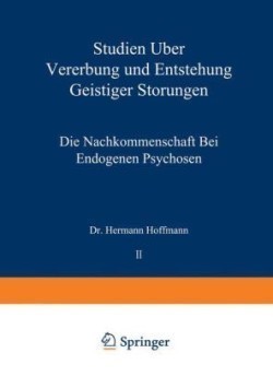 Studien über Vererbung und Entstehung Geistiger Störungen