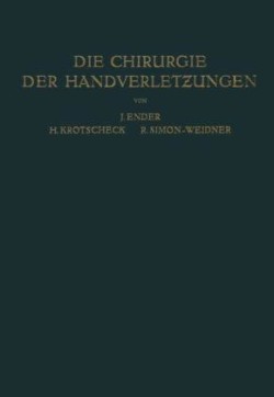 Die Chirurgie der Handverletzungen