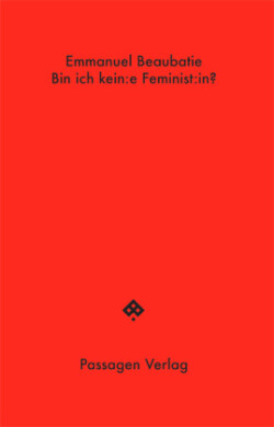 Bin ich kein:e Feminist:in?