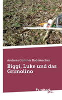 Biggi, Luke und das Grimolino