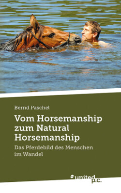 Vom Horsemanship zum Natural Horsemanship