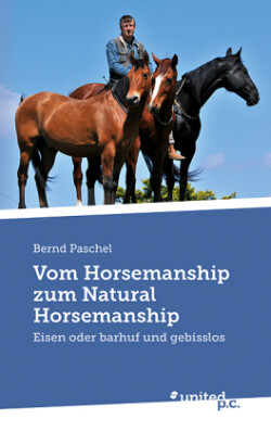 Vom Horsemanship zum Natural Horsemanship