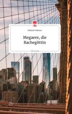 Megaere, die Rachegöttin. Life is a Story - story.one