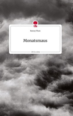 Monatsmaus. Life is a Story - story.one