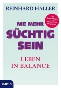 Nie mehr süchtig sein