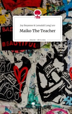 Maiko The Teacher. Life is a Story - story.one