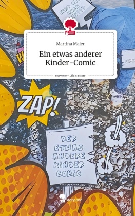 Ein etwas anderer Kinder-Comic. Life is a Story - story.one