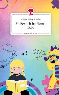 Zu Besuch bei Tante Lolo. Life is a Story - story.one