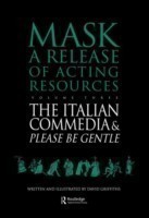 Italian Commedia and Please be Gentle