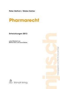 Pharmarecht, Entwicklungen 2013