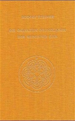 Die okkulten Grundlagen der Bhagavad Gita