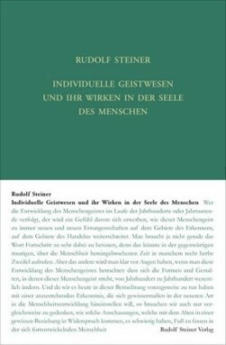 Individuelle Geistwesen und ihr Wirken in der Seele des Menschen