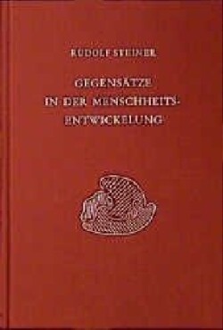 Gegensätze in der Menschheitsentwickelung