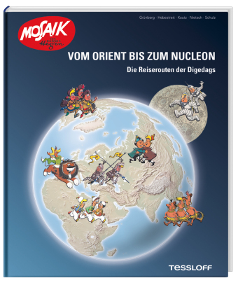 Vom Orient bis zum Nucleon. Die Reiserouten der Digedags