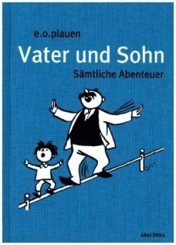 Vater und Sohn. Sämtliche Abenteuer