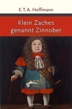 Klein Zaches gennant Zinnober