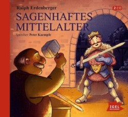 Sagenhaftes Mittelalter, 2 Audio-CD