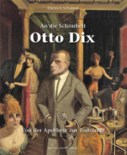 An die Schönheit Otto Dix