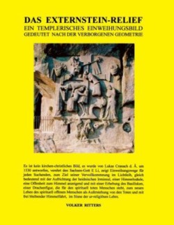 Externstein-Relief - Ein templerisches Einweihungsbild gedeutet nach der verborgenen Geometrie