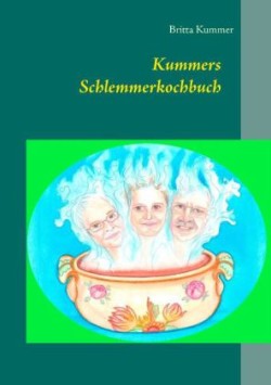 Kummers Schlemmerkochbuch