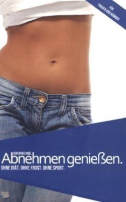 Abnehmen genießen.