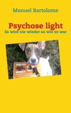 Psychose light