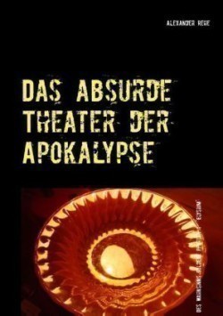 absurde Theater der Apokalypse