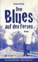 Dem Blues auf den Fersen