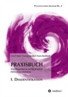 Praxisbuch Systematisch-Integrative Psychosynthese