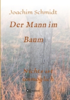 Der Mann im Baum