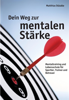 Dein Weg zur mentalen Stärke