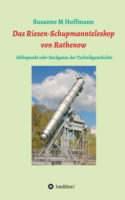 Riesen-Schupmannteleskop von Rathenow