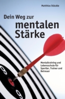 Dein Weg zur mentalen Stärke