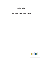 Fat and the Thin