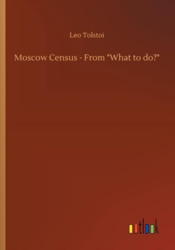 Moscow Census - From "What to do?"