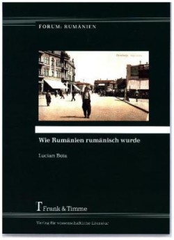 Wie Rumänien rumänisch wurde