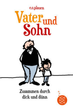 Vater und Sohn - Zusammen durch dick und dünn