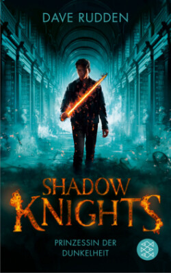 Shadow Knights - Prinzessin der Dunkelheit