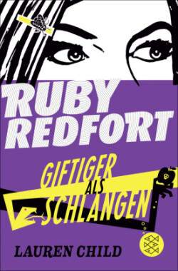 Ruby Redfort - Giftiger als Schlangen