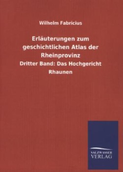 Erlauterungen Zum Geschichtlichen Atlas Der Rheinprovinz