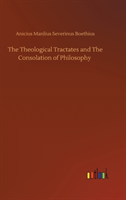 Theological Tractates and The Consolation of Philosophy