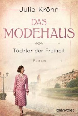 Das Modehaus - Töchter der Freiheit