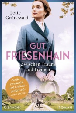 Gut Friesenhain - Zwischen Traum und Freiheit