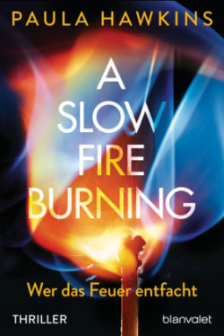 A Slow Fire Burning