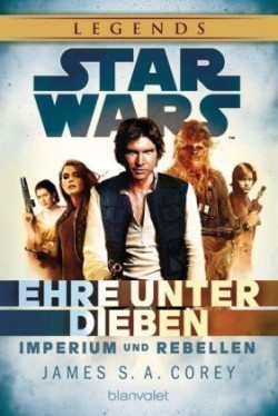 Star Wars Imperium und Rebellen - Ehre unter Dieben