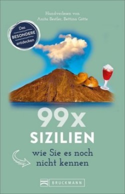 99 x Sizilien wie Sie es noch nicht kennen