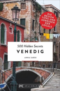 500 Hidden Secrets Venedig