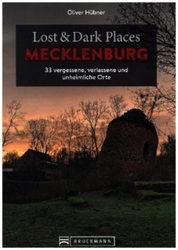 Lost & Dark Places Mecklenburg