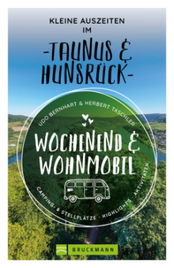 Wochenend & Wohnmobil Kleine Auszeiten Im Taunus & Hunsrück