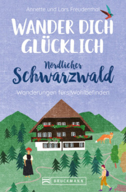 Wander dich glücklich - Nördlicher Schwarzwald